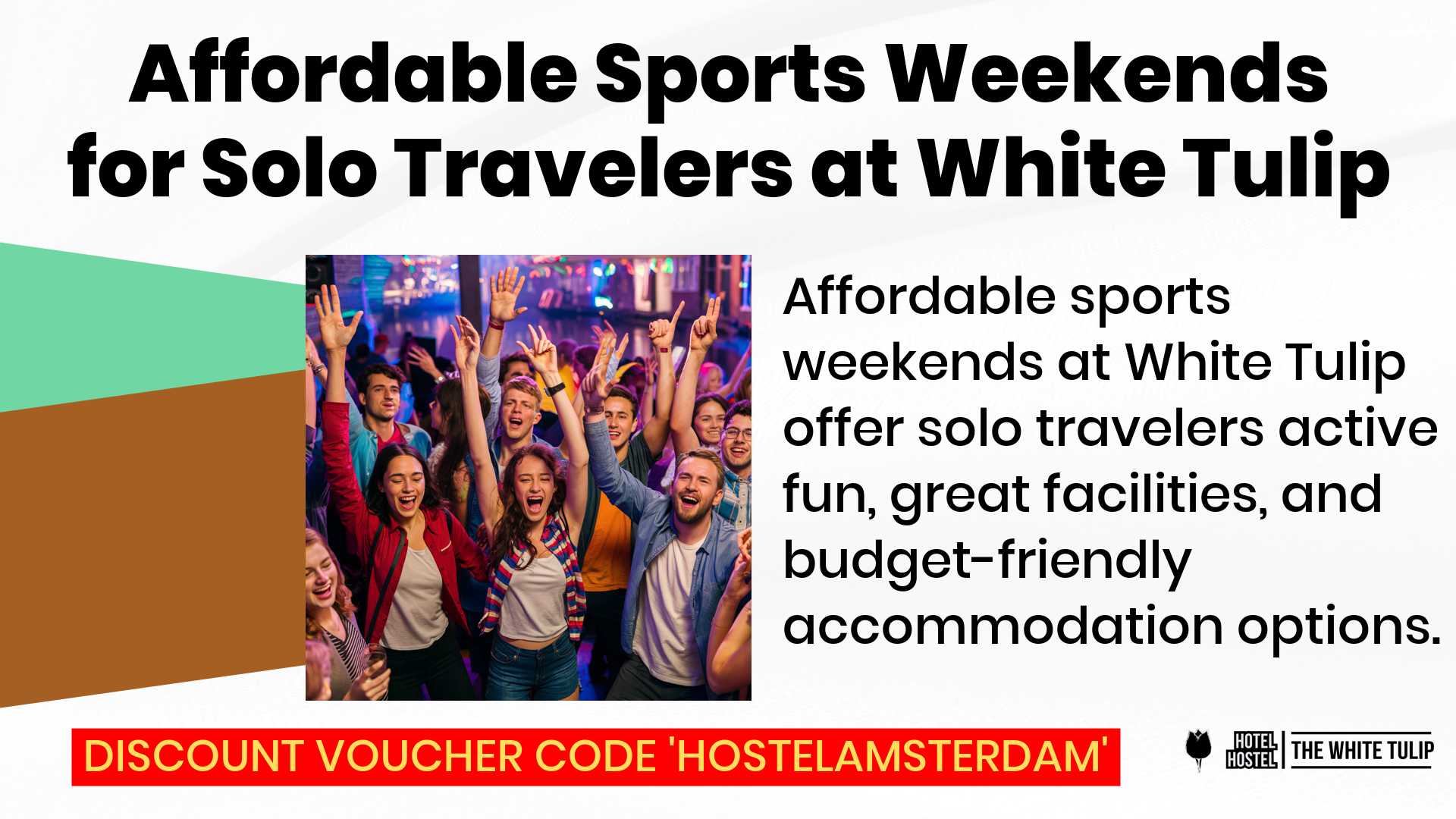 Affordable Sports Weekends for Solo Travelers at White Tulip