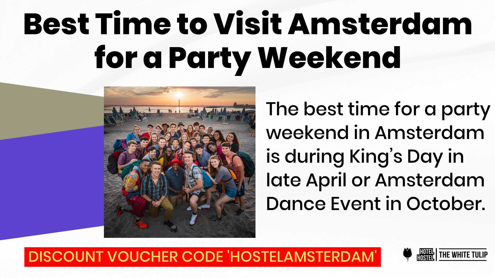 Best Time to Visit Amsterdam for a Party Weekend