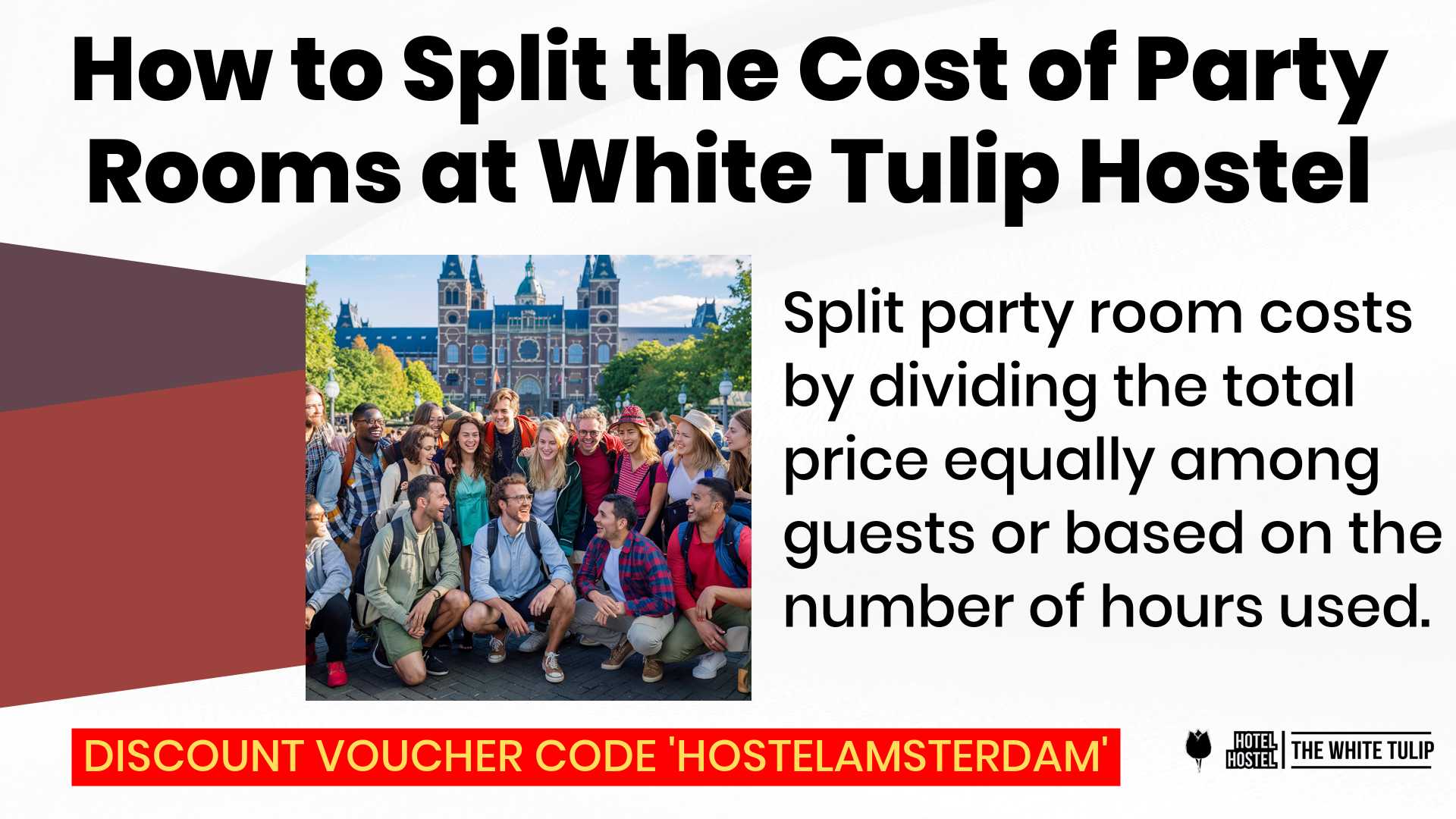 How to Split the Cost of Party Rooms at White Tulip Hostel